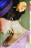 Paint and Nectar -  Heirloom Secrets Series #2